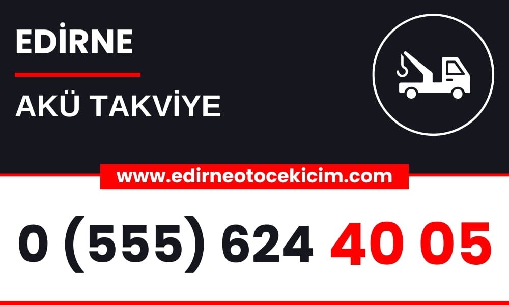Edirne Akü Takviyesi