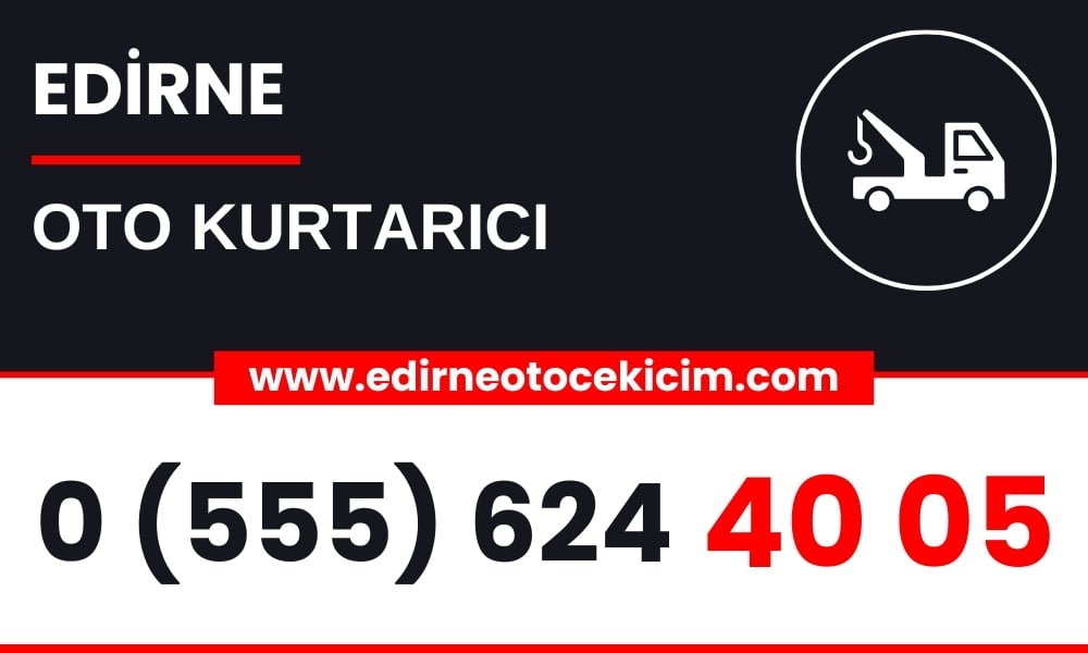 Edirne Oto Kurtarıcı
